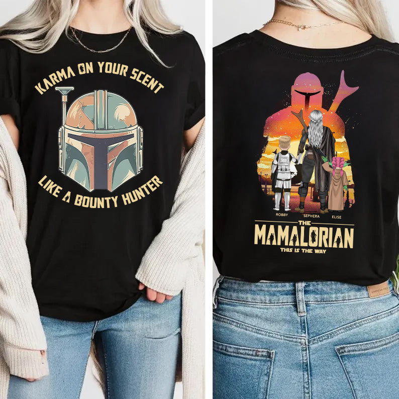 Karma's On Your Scent Like Bounty Hunter, The Mandalorian This Is The Way - Personalized Shirt For Mom Pt99