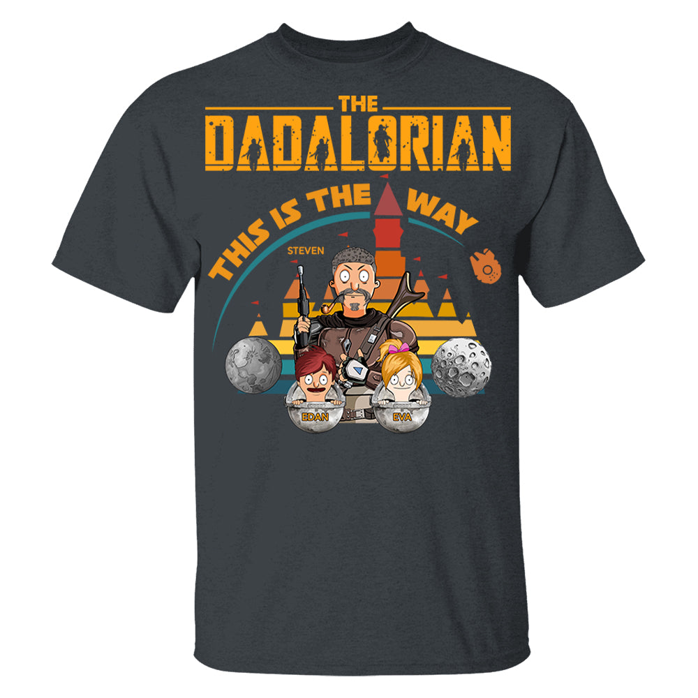 The Dadalorian This Is The Way - Personalized Shirt For Dad Custom Nickname With Kids Pt99