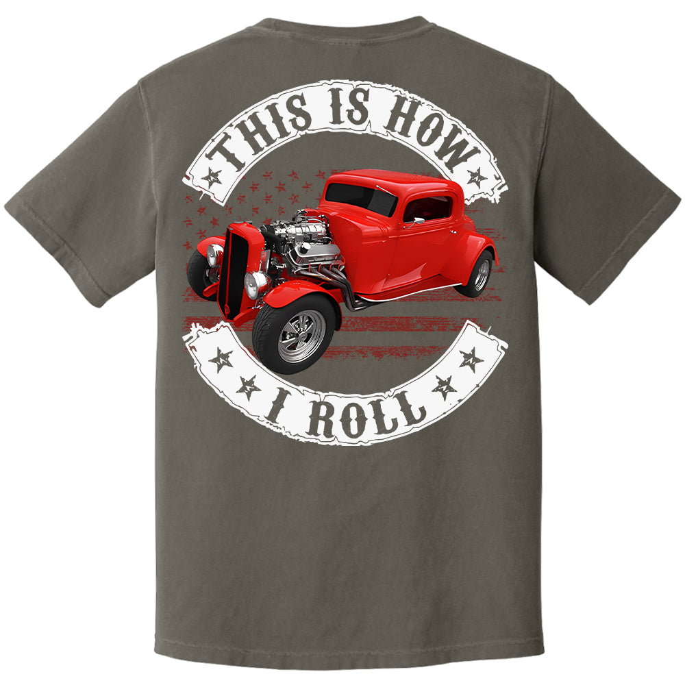 This Is How I Roll - Custom Photo Hot Rod Shirt - Personalized Upload Vehicle Photo Hv01