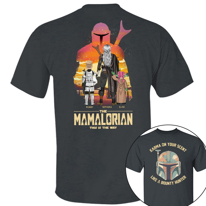 Karma's On Your Scent Like Bounty Hunter, The Mandalorian This Is The Way - Personalized Shirt For Mom Pt99