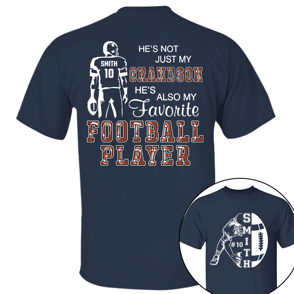 Not Just My Grandson, My Favorite Football Player, Custom Name & Number Football Shirt for Proud Mom, Grandma, Family A2110 Hv01