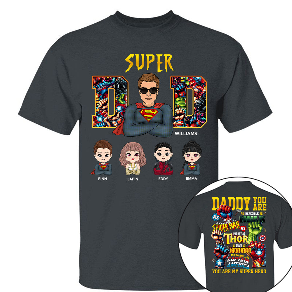 Super Dad Daddy You Are - Personalized Shirt Gift For Dad Vr2 Tu20