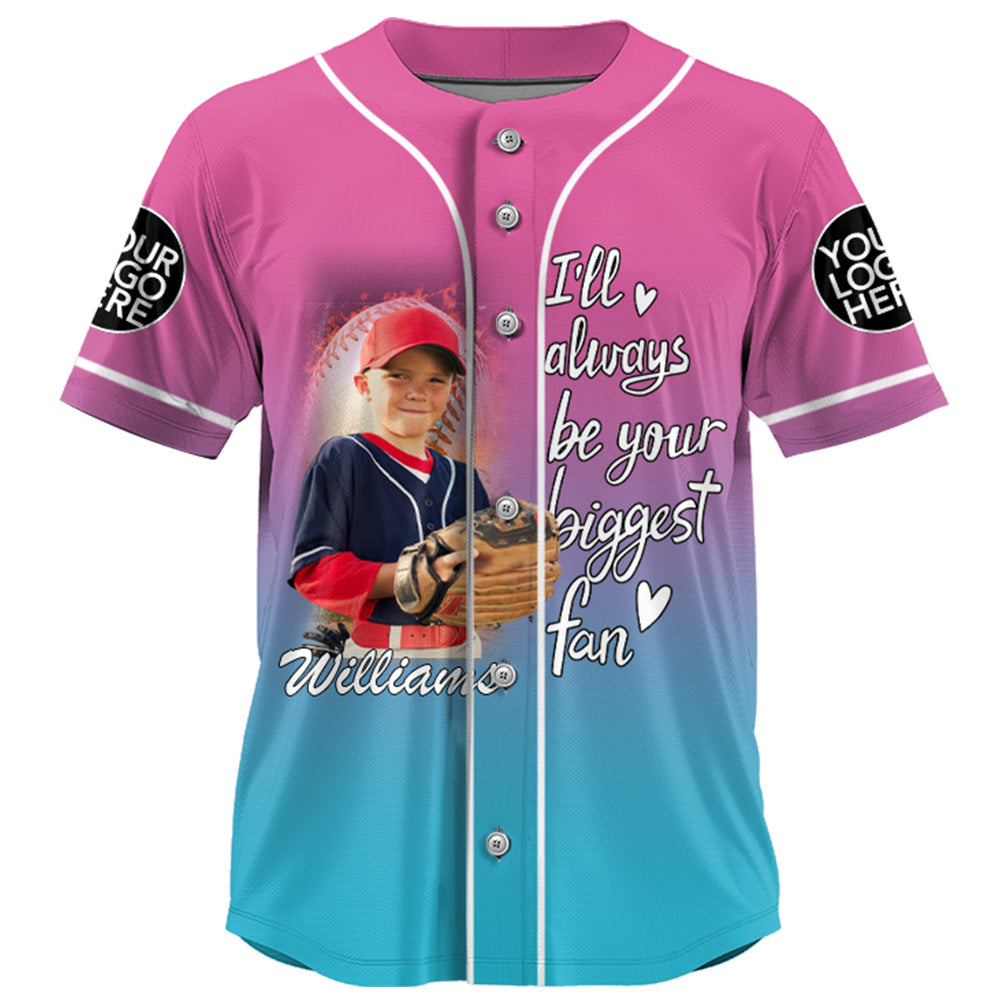 I'll Be Your Biggest Fan, Gradient Custom Baseball Jersey, Gift For Baseball Mom, Baseball Lovers A2110 Tu20