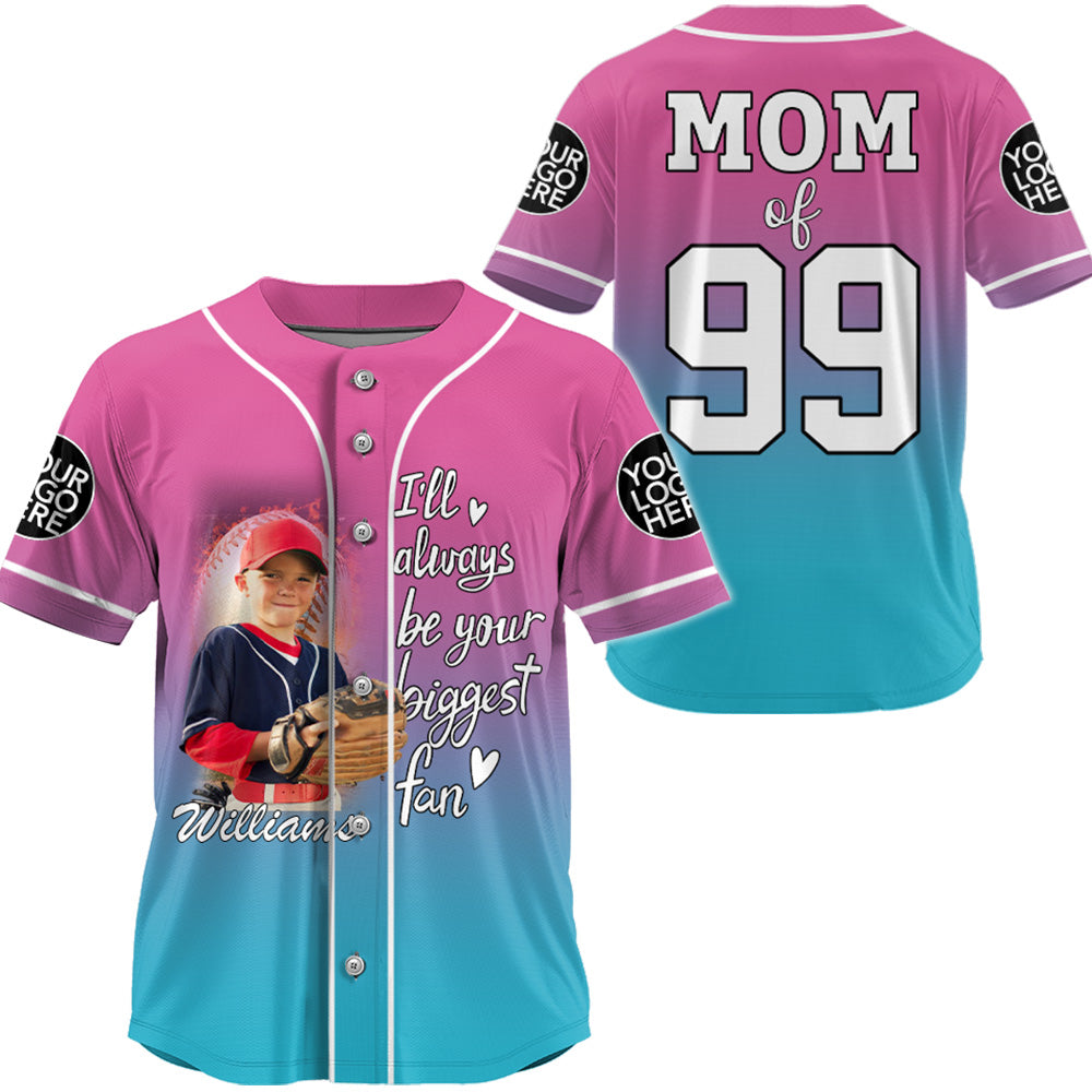 I'll Be Your Biggest Fan, Gradient Custom Baseball Jersey, Gift For Baseball Mom, Baseball Lovers A2110 Tu20