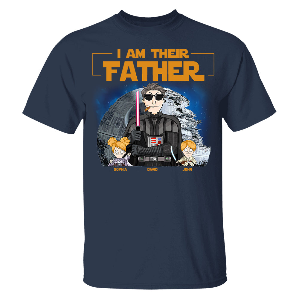 I Am Their Father Custom Shirt For Dad - Personalized Father's Day Gift New 2025 vr3 Pt99