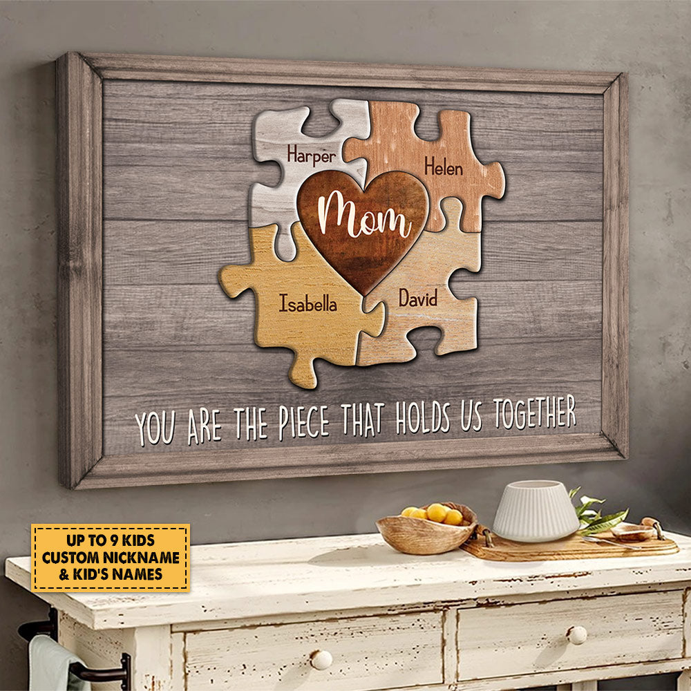 Personalized Puzzle Mom Canvas You Are The Piece That Holds Us Together Do99
