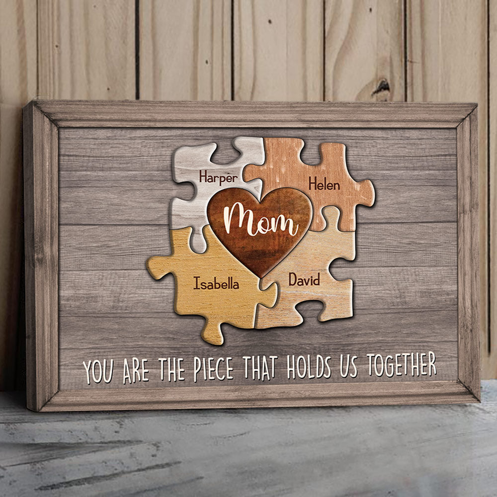 Personalized Puzzle Mom Canvas You Are The Piece That Holds Us Together Do99