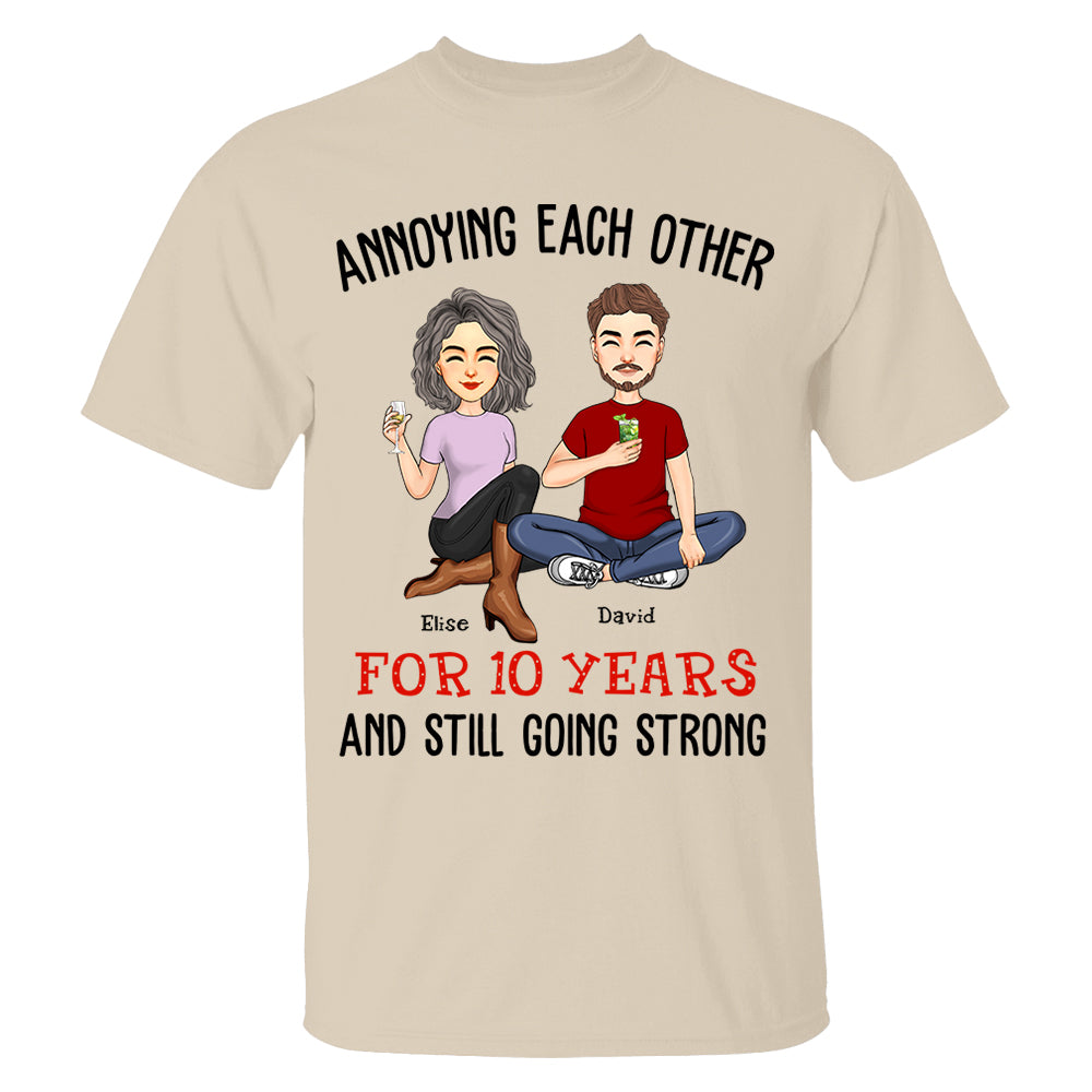 Annoying Each Other For Years And Still Going Strong Anniversary Wedding Shirt Gift For Husband Wife Dad Mom Nh00
