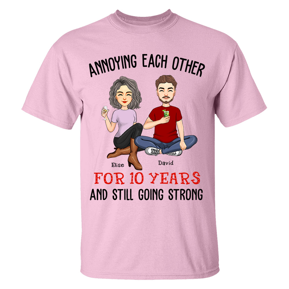 Annoying Each Other For Years And Still Going Strong Anniversary Wedding Shirt Gift For Husband Wife Dad Mom Nh00