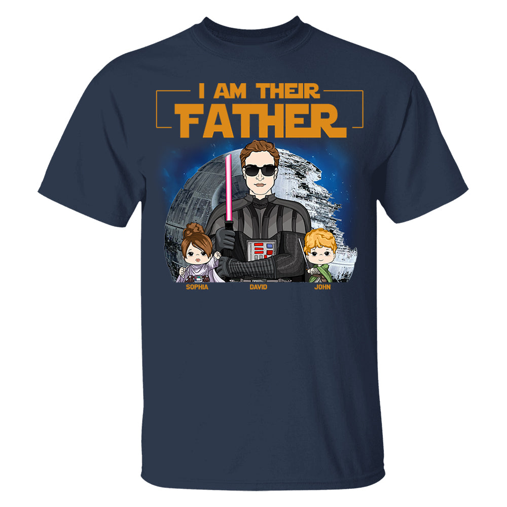 I Am Their Father Custom Shirt For Dad - Personalized Father's Day Gift New 2025 Vr4 Pt99