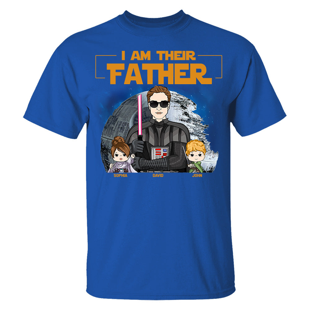 I Am Their Father Custom Shirt For Dad - Personalized Father's Day Gift New 2025 Vr4 Pt99