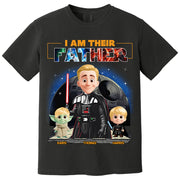 I Am Their Father, Custom Shirt For Dad, Father's Day Gift New Art T1807 Nh00