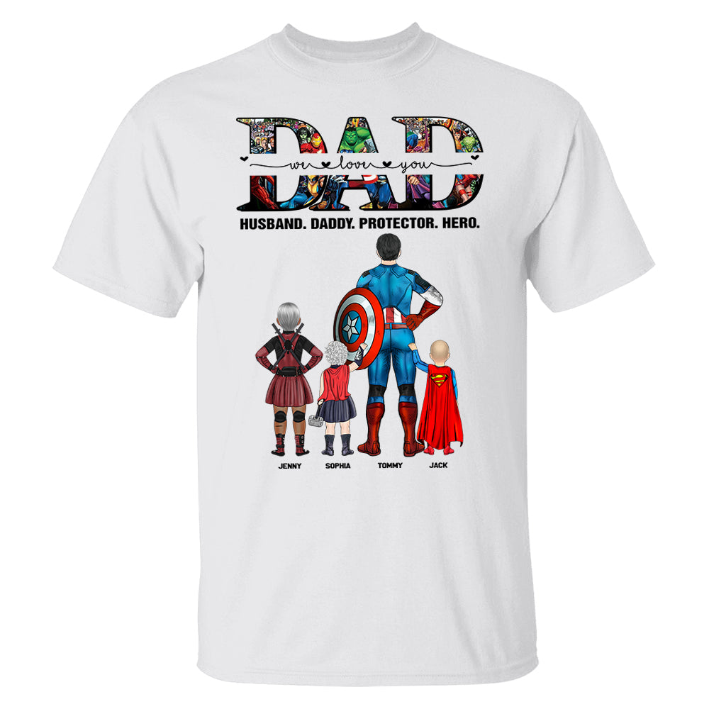 We Love You Dad, Personalized Shirt, Gift For Father's Day T1807 Pt99