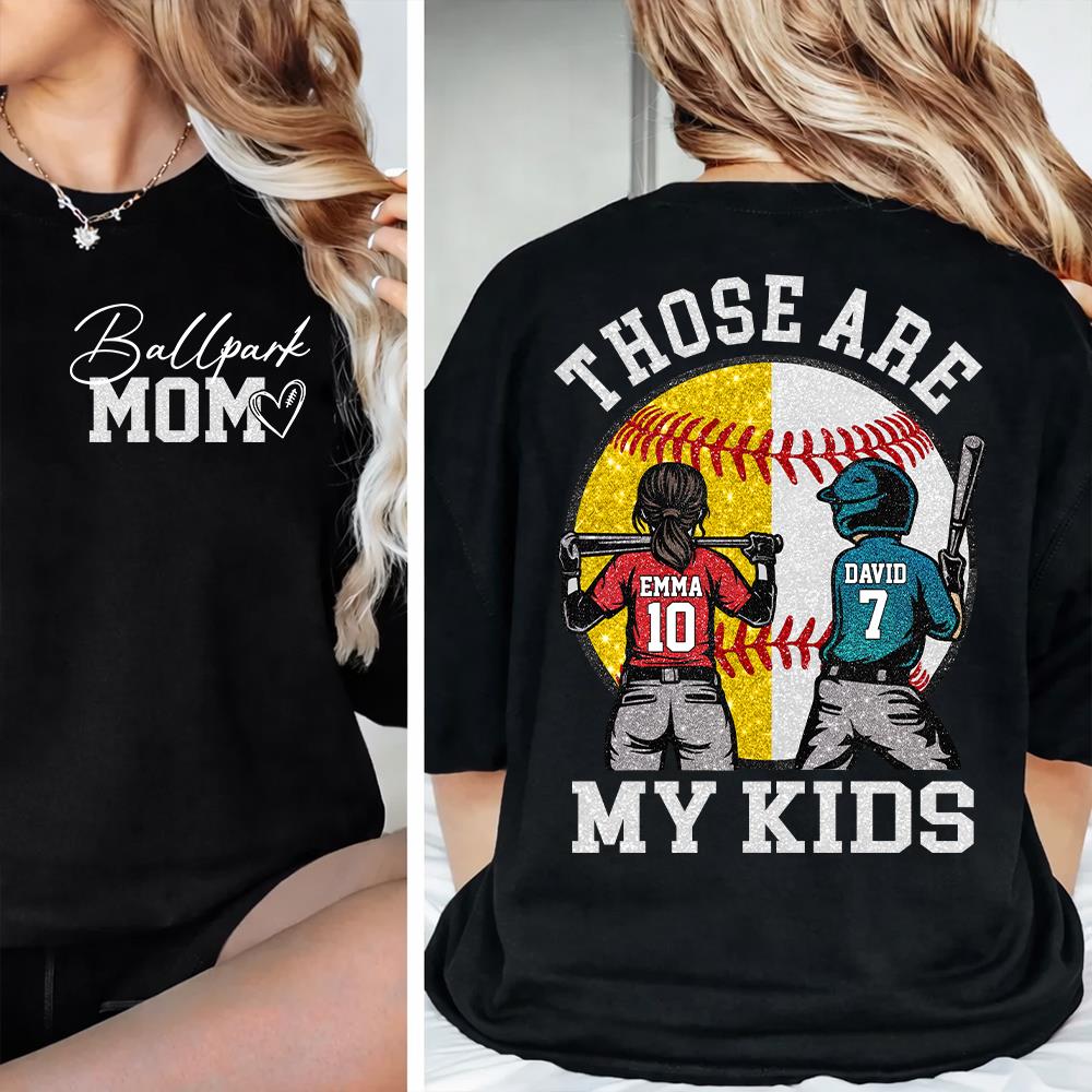 Personalized Baseball Softball Mom Ballpark Mom Shirt Those Are My Kids Sweatshirt Gift For Sport Family T1807 Hv01