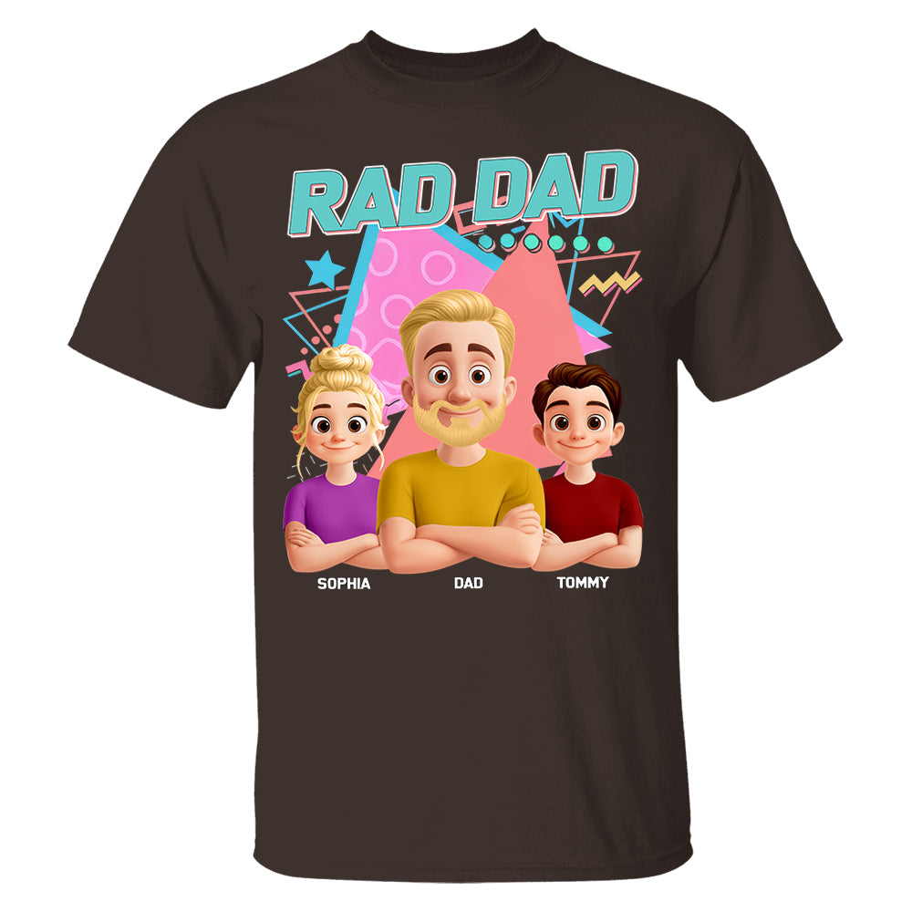 Rad Dad, Personalized Shirt, Funny Cool Dad Gifts For Father's Day T1807 PT99