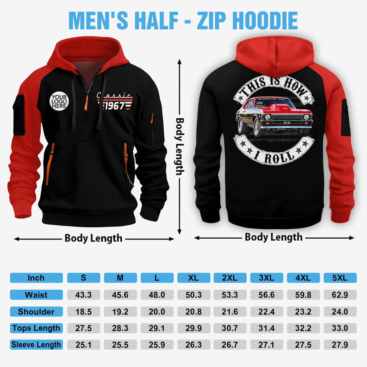 This Is How I Roll - Custom Photo Classic Car Half Zipper Hoodie - Gift for Dad, Grandpa & Car Lovers A2110 Pt99 TL06