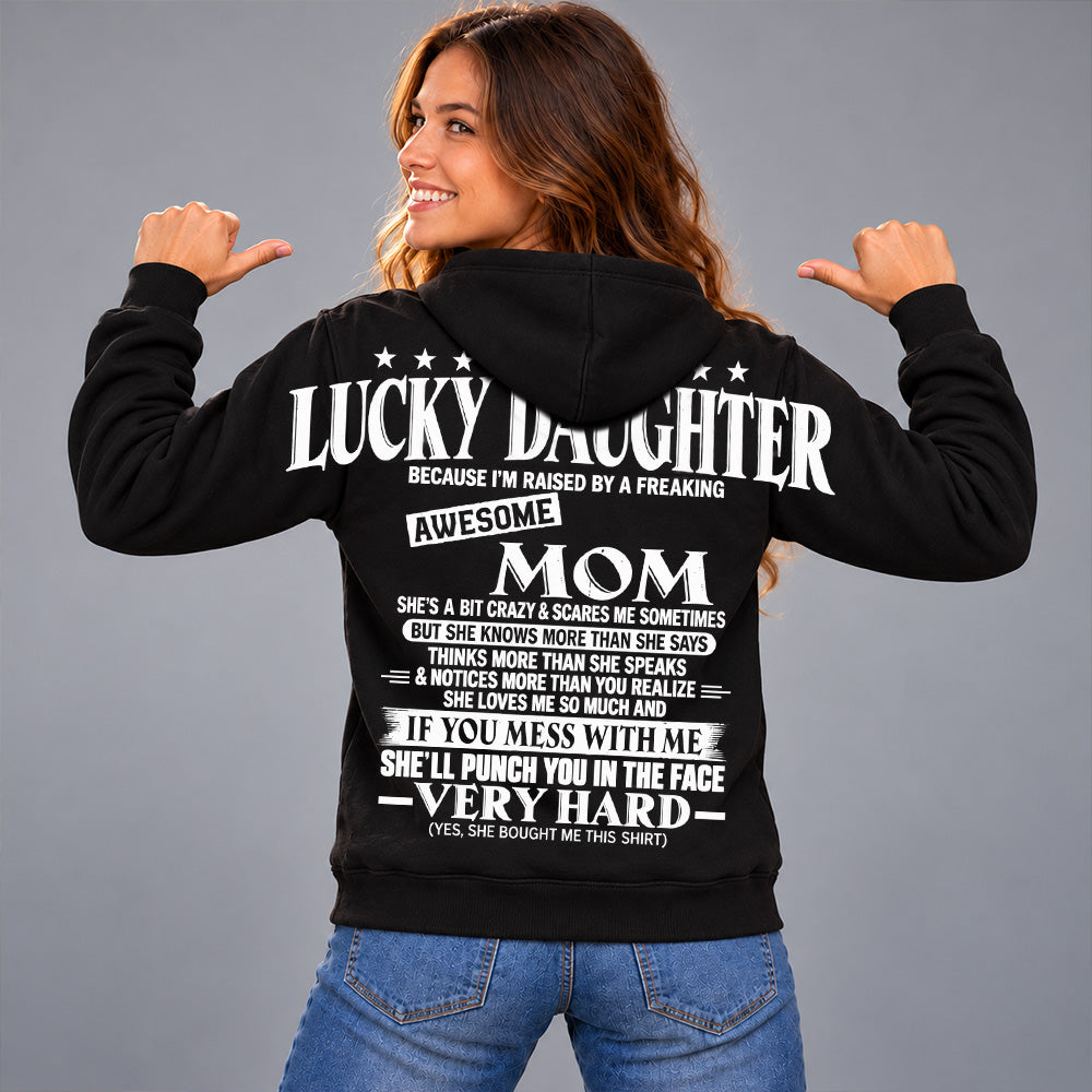I Am A Lucky Daughter Because I’m Raised By A Freaking Awesome Mom Oversized Shoulder Print Shirt T24