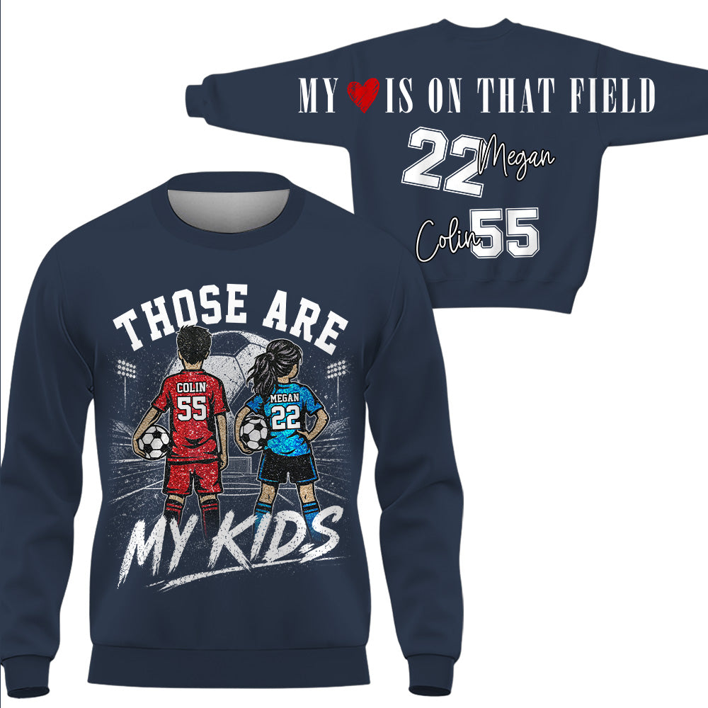 Personalized Those Are My Kids Soccer Mom Shirt, Custom Sports Mom Gameday Shirt T1807 VH01
