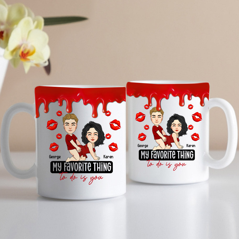 My Favorite Thing To Do Is You - Personalized Mug Nh00