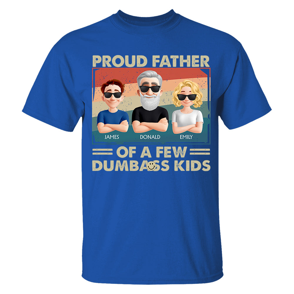 Proud Dad Of A Few - Personalized Funny Shirt For Husband, Dad, Grandpa NA04 NV01