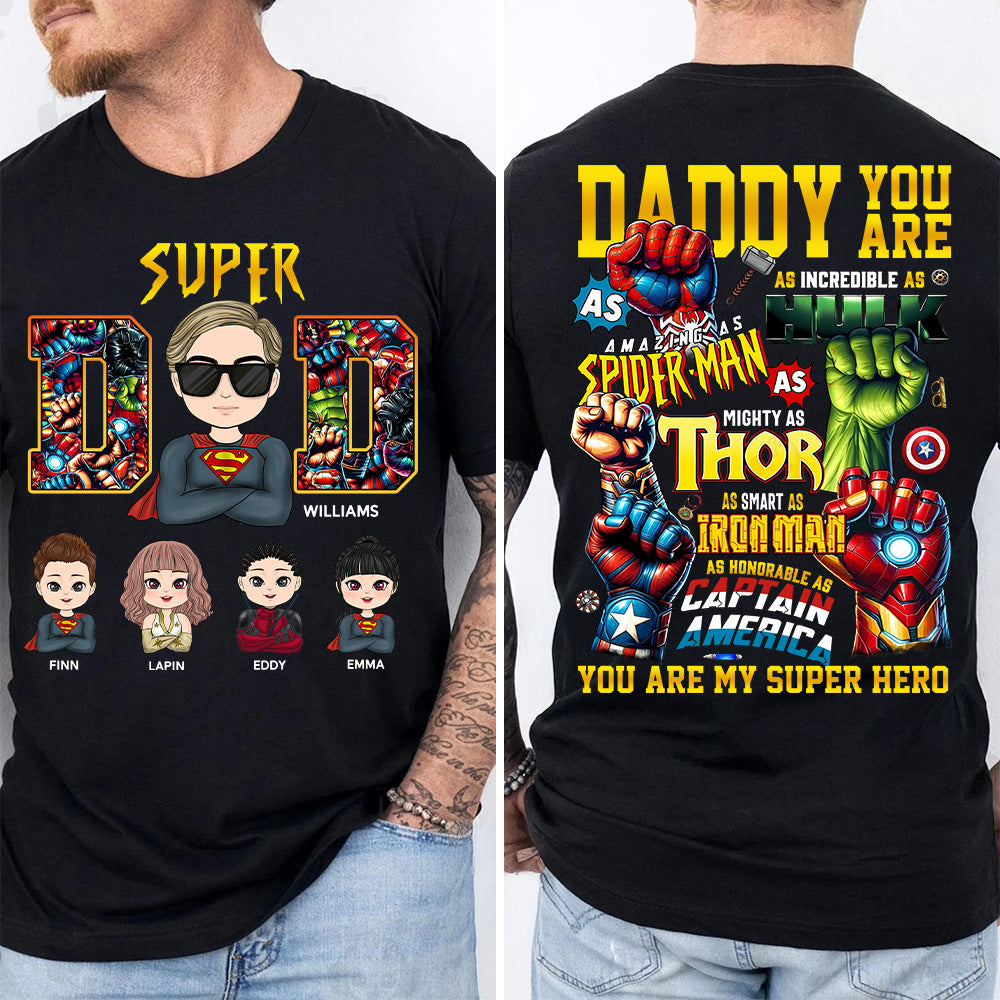 Super Dad Daddy You Are - Personalized Shirt Gift For Dad Tu20
