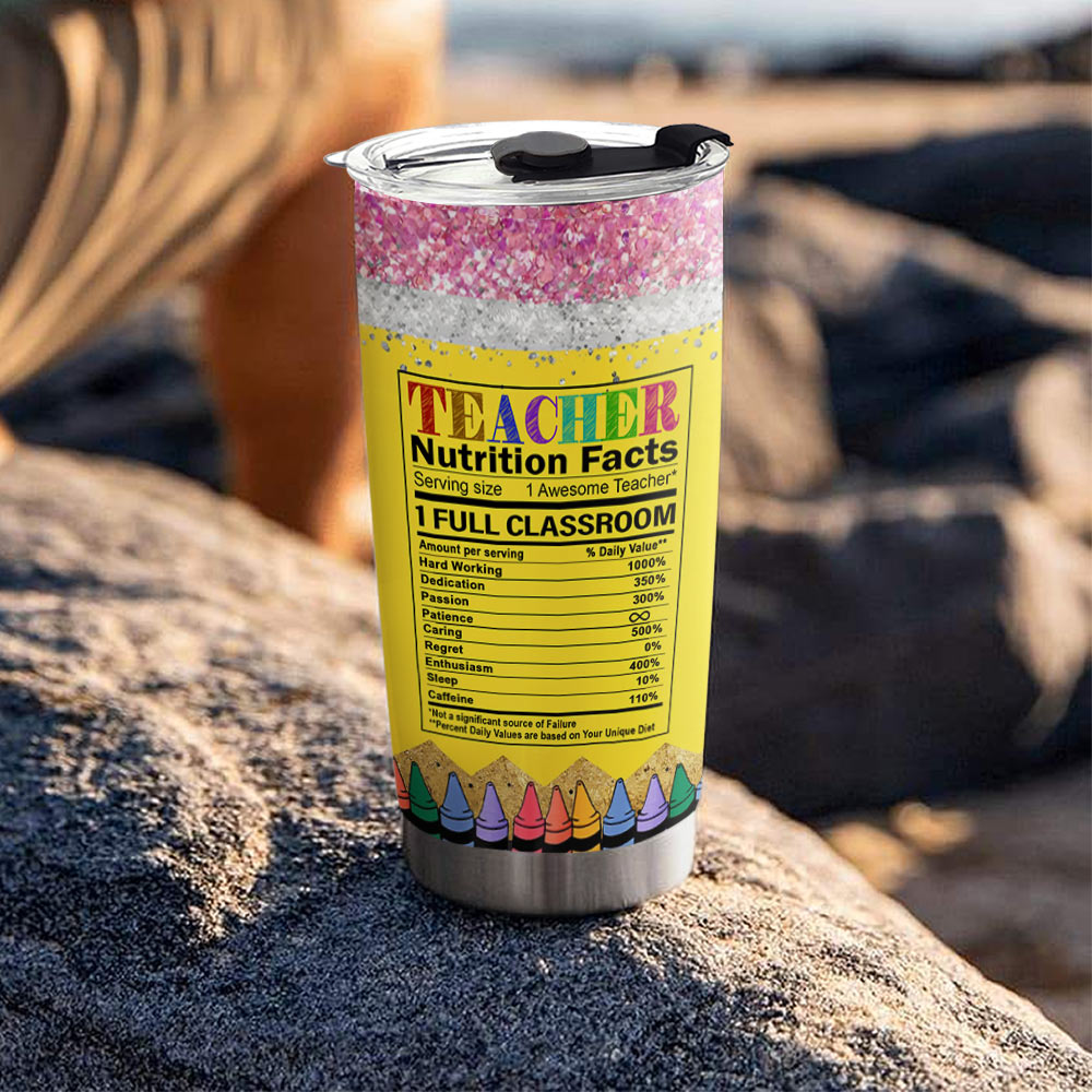Personalized Teacher Nutrition Facts Tumbler For Teachers Teacher Appreciation Gift Ph99