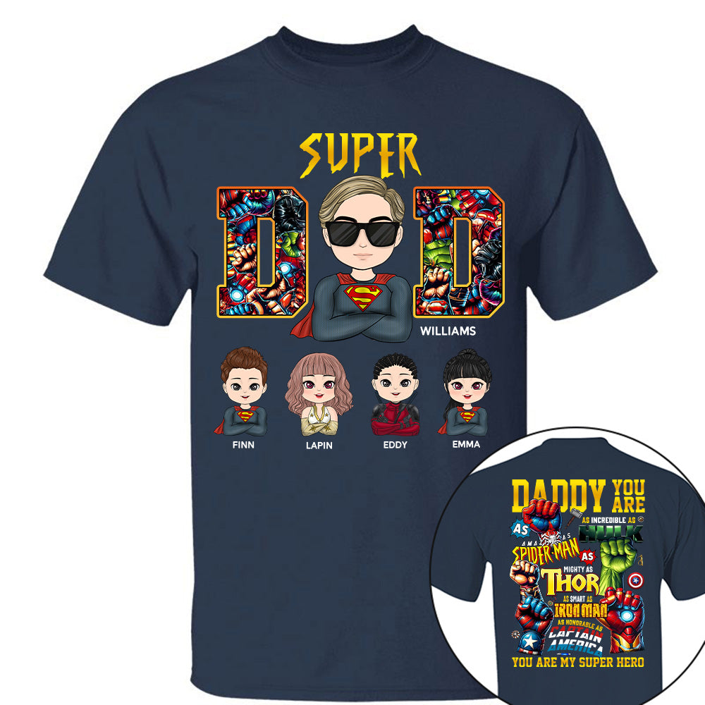 Super Dad Daddy You Are - Personalized Shirt Gift For Dad Tu20
