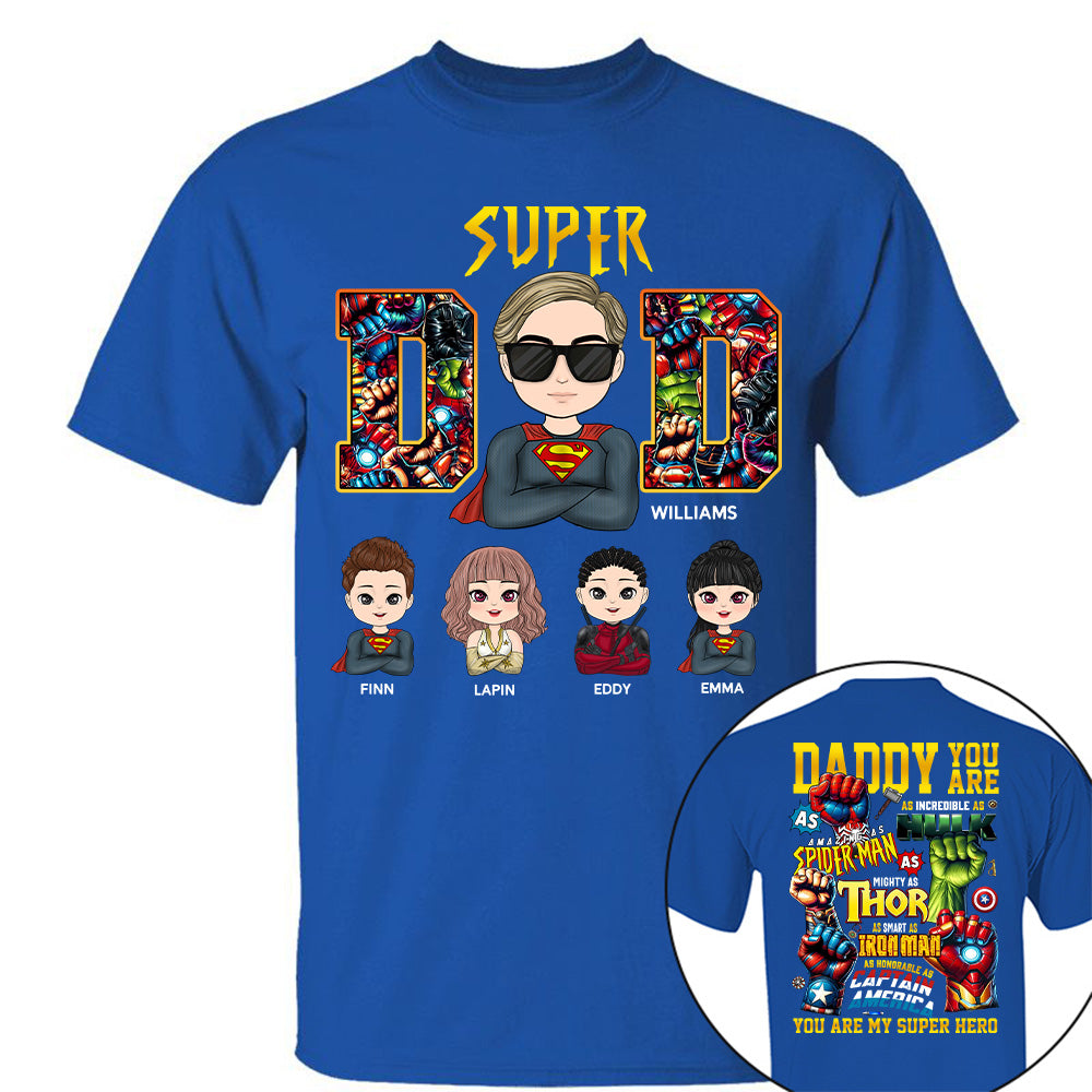 Super Dad Daddy You Are - Personalized Shirt Gift For Dad Tu20