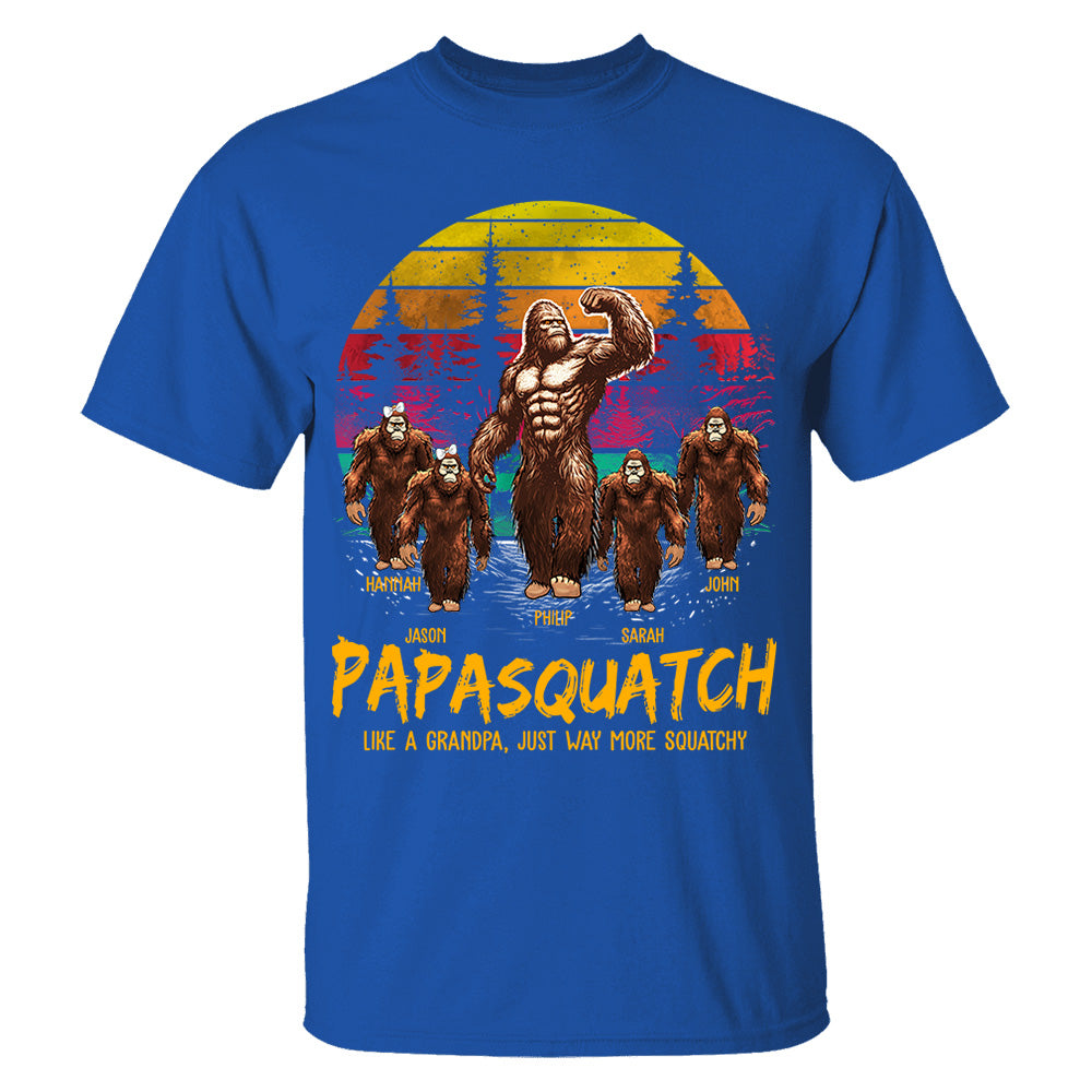 Papasquatch, Like A Grandpa, Just Way More Legendary - Personalized Grandpa Bigfoot Shirt vr2 Nh00