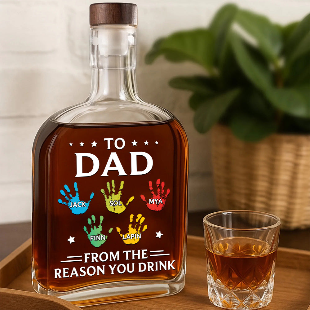 To Dad From The Reason You Drink - Family Personalized Custom Whiskey Bottle - Father's Day, Gift For Dad, Grandpa Tu20