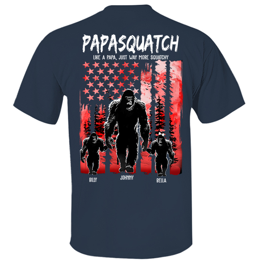 Papasquatch Like A Grandpa Just Way More Squatchy - Personalized Bigfoot Shirt Gift For Dad & Grandpa
