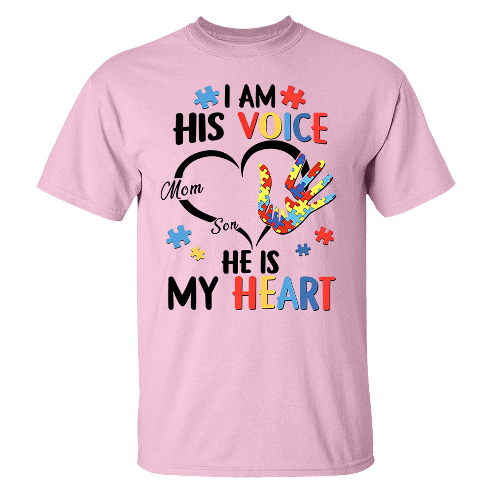 I Am His Voice He Is My Heart Autism Awareness - Personalized Shirts Hv01