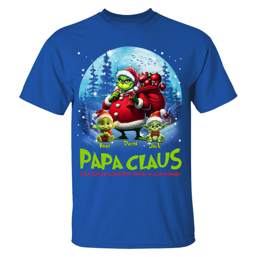 Papa Clause Like Santa Claus But Drunk On Christmas Personalized Shirt For Grandpa Nh00