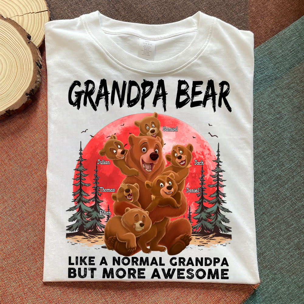 Grandpa Bear Like A Normal Grandpa - Personalized Shirt Hv01