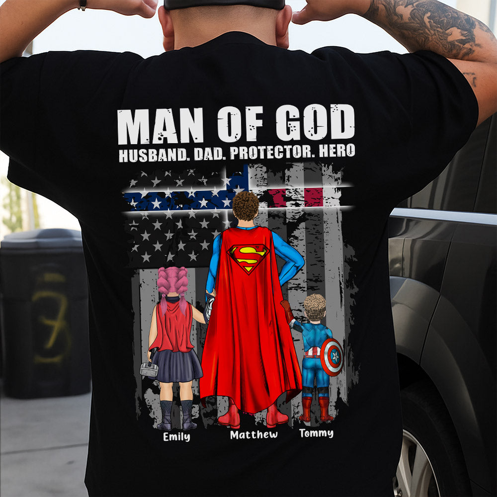 Man Of God Husband Dad Protector Hero, Gift For Dad, Personalized Shirt T1807 Pt99