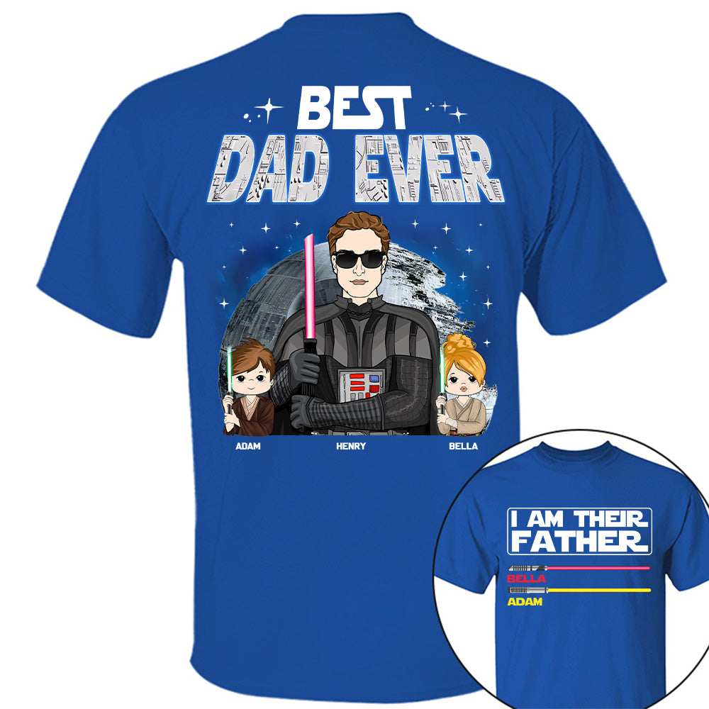 I Am Their Father Best Dad Ever, Custom Shirt, Gift For Dad Father's Day 2025 T1807 TU20