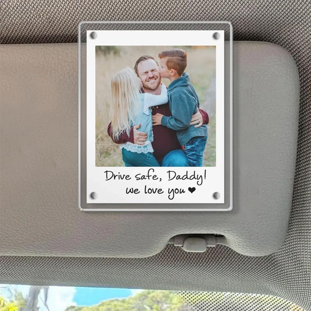Custom Dad Photo Car Visor Clip, Fathers Day Gift For Dad, Drive Safe Daddy, Husband Gift Drive Safe Sun Visor Clip, Dad Car Accessories Pt99