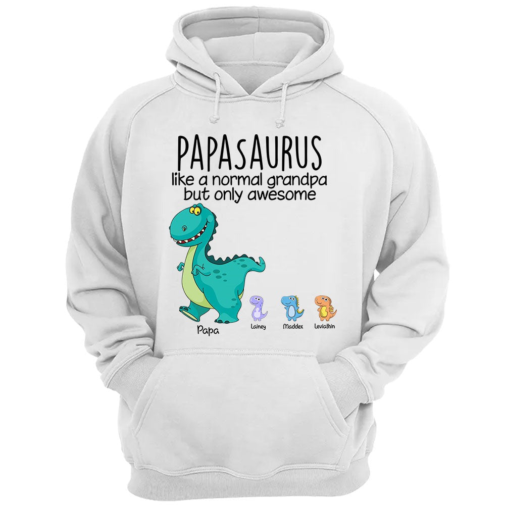 Papasaurus Like A Normal Grandpa But Only Awesome Custom Shirt Gift For Grandpa