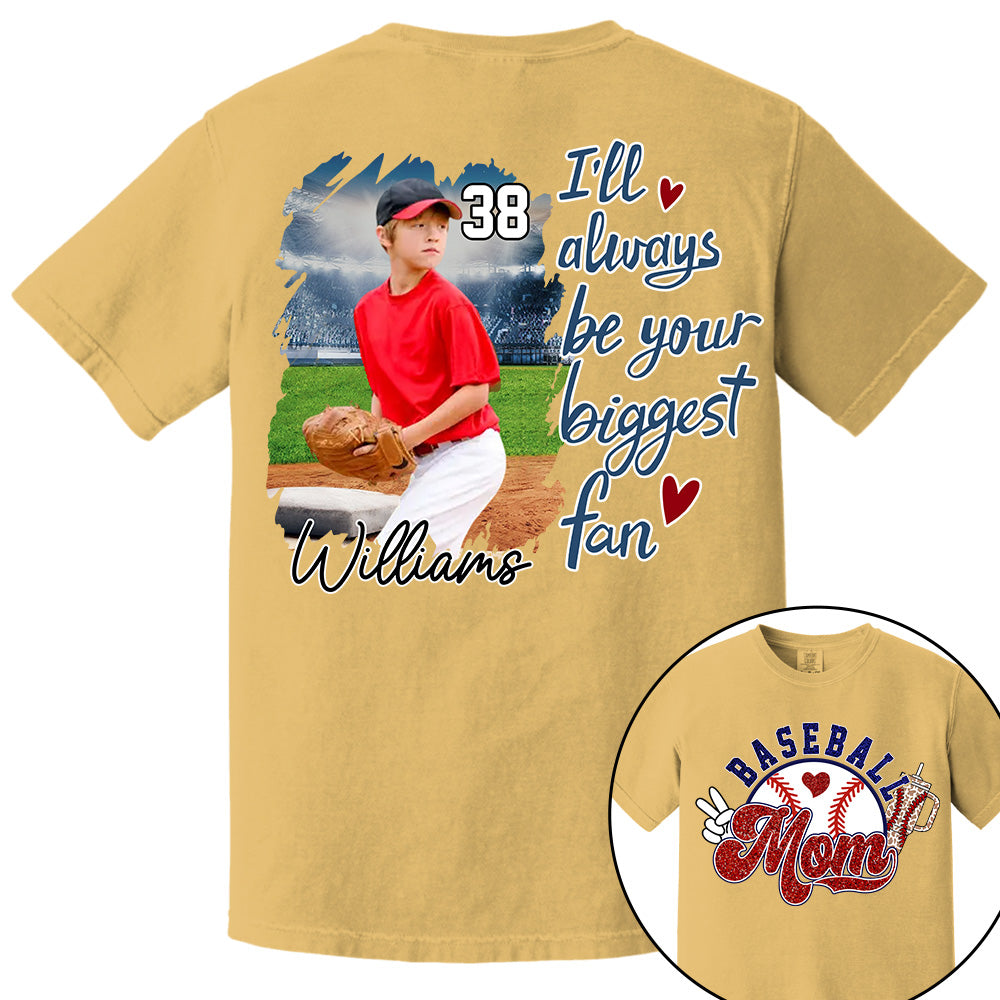 I'll Be Your Biggest Fan - Baseball Mom Shirt, Gift for Baseball Lover A2110 Li29