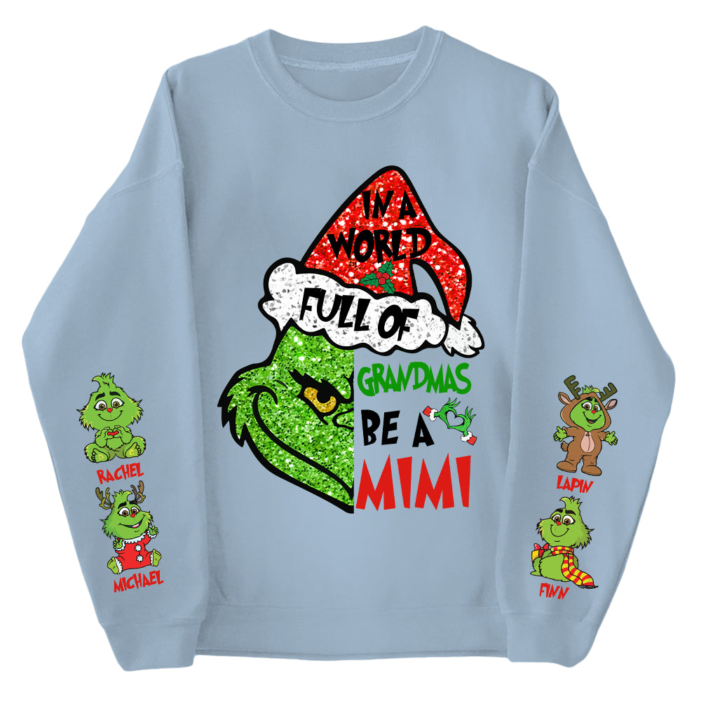 In A World Full Of Grandmas Be A MIMI Shirt- Custom Shirt For Grandma With Kids Name On Sleeves NA04 Tu20
