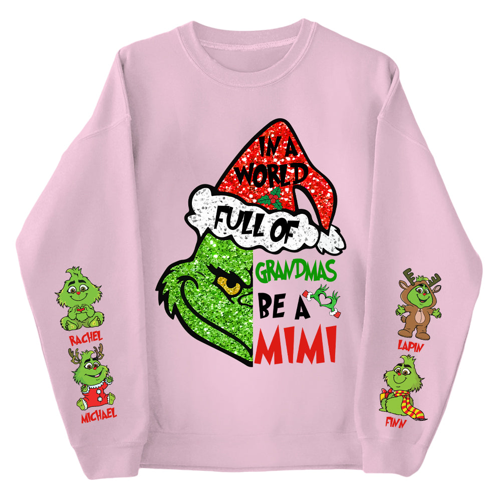 In A World Full Of Grandmas Be A MIMI Shirt- Custom Shirt For Grandma With Kids Name On Sleeves NA04 Tu20