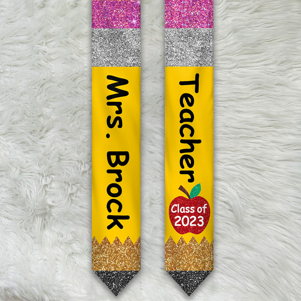 Class of 2023 Teacher Pencil Graduation Stole Best Gift For Teacher Graduation's Day Personalized Graduation Stole H2511 trna