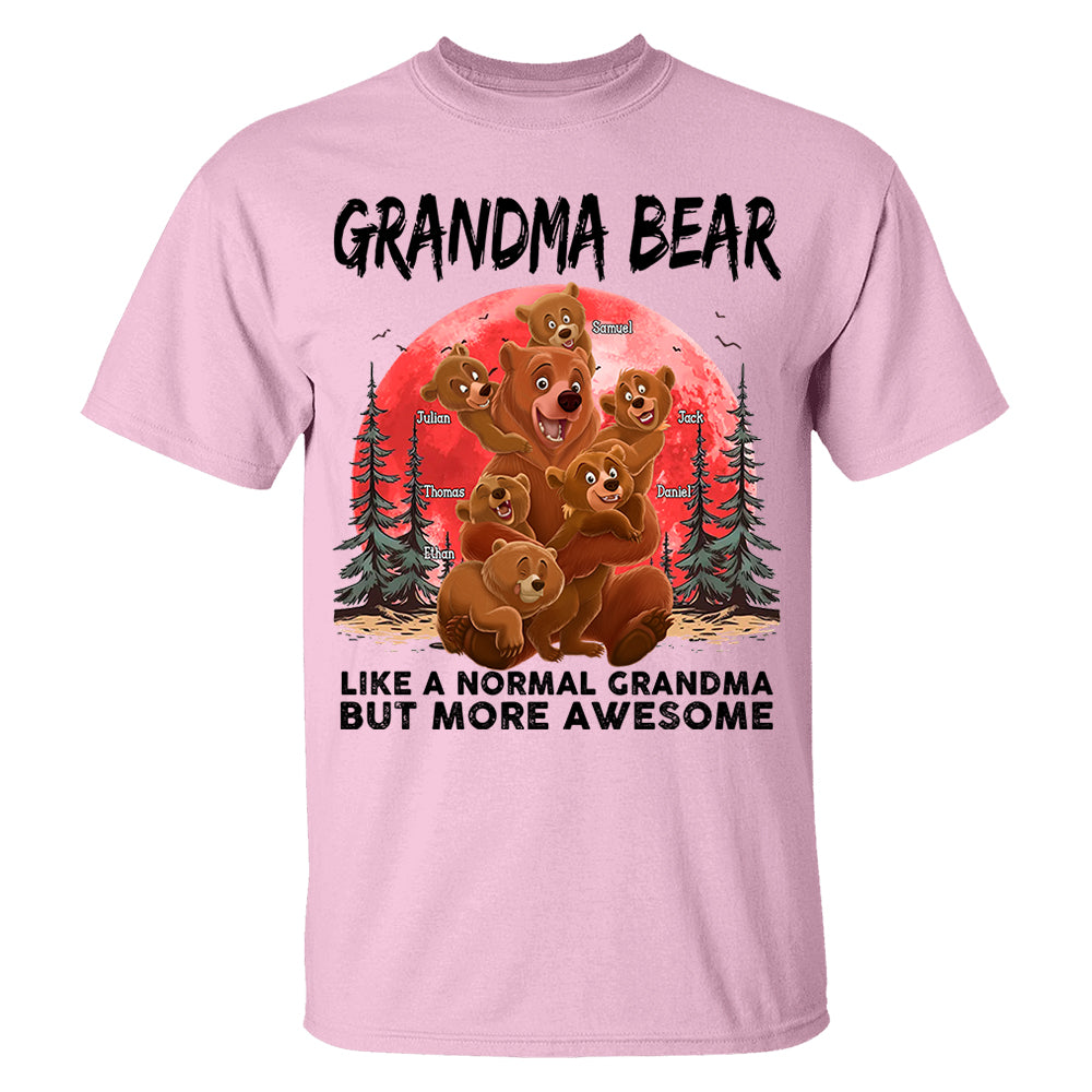 Grandma Bear Like A Normal Grandma - Personalized Shirt Hv01