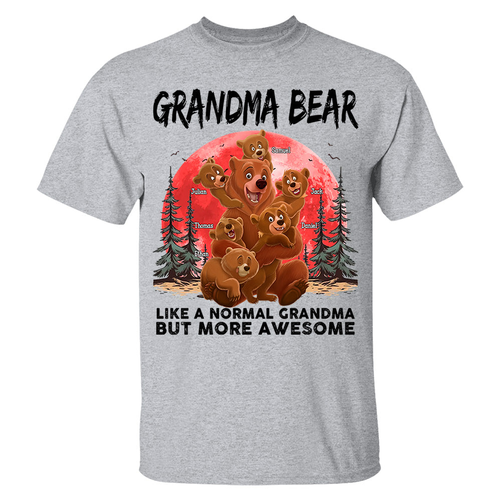 Grandma Bear Like A Normal Grandma - Personalized Shirt Hv01