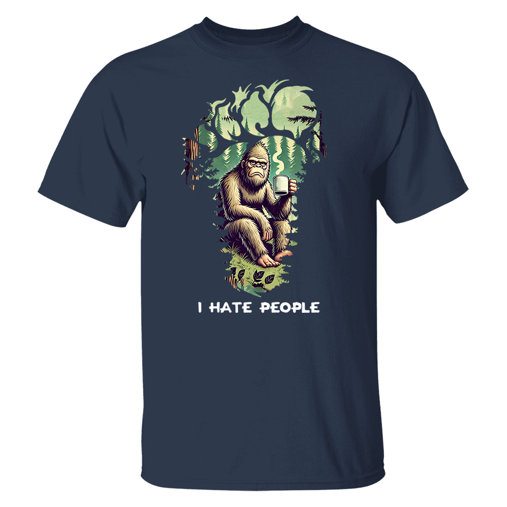 I Have People Funny Shirt For Bigfoot Lovers vr2 Pa00