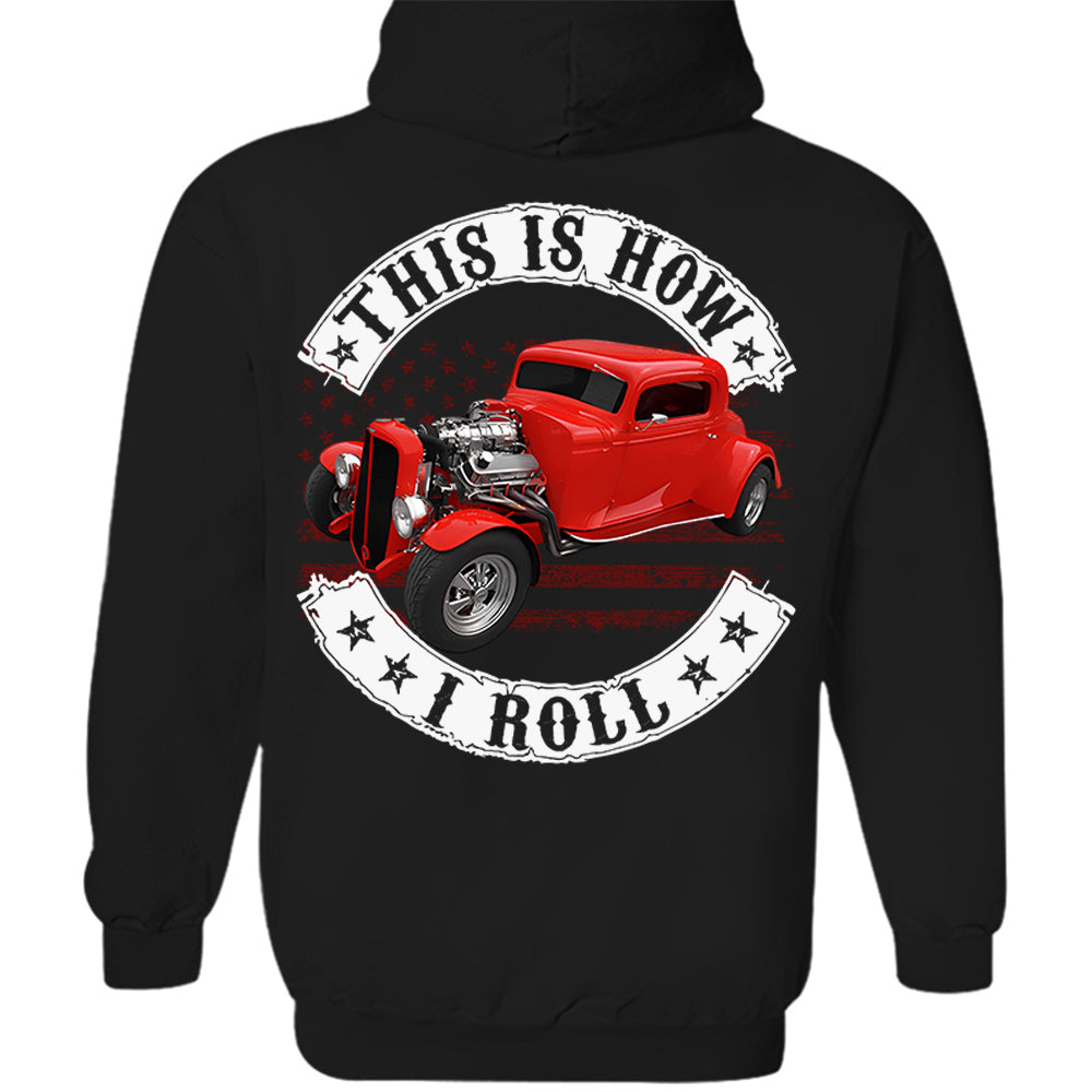This Is How I Roll - Custom Photo Hot Rod Shirt - Personalized Upload Vehicle Photo Hv01