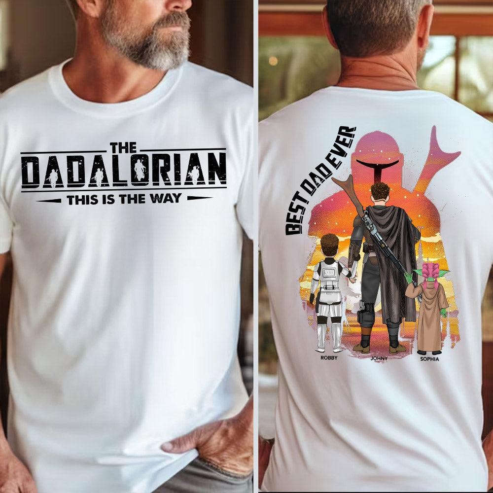 Best Dad Ever - The Dadalorian Personalized Shirt Gift For Dad - Custom Father's Day Gift Pt99