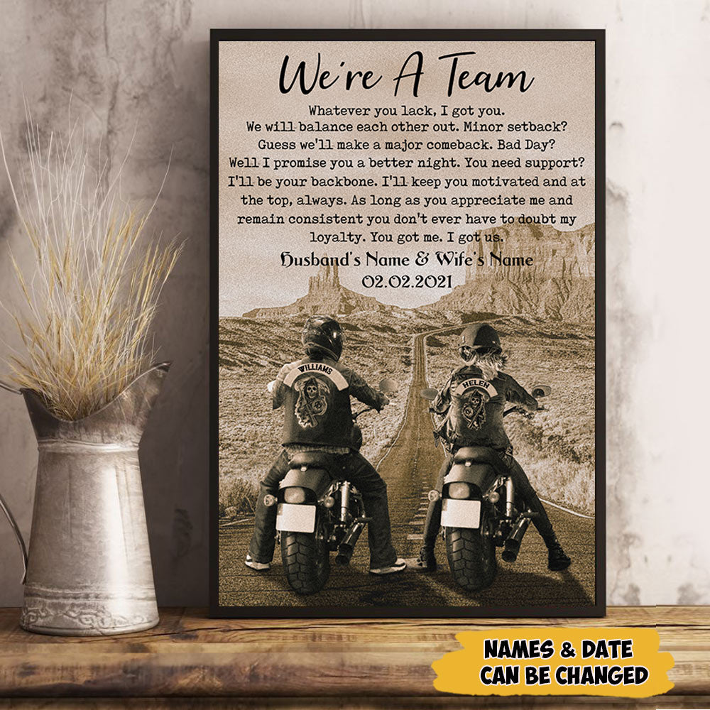 We're A Team Whatever You Lack, I Got You Biker Personalized Poster Canvas