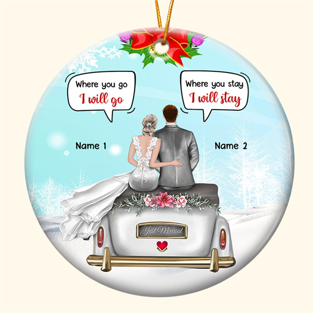 Custom Where You Go I Will Go Ornament, Christmas Gift, Anniversary Gift, Wedding Gift, Last Name, Date & Character Can Be Changed