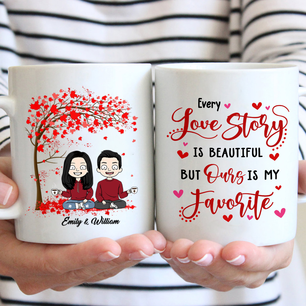Personalized Mug For Couples, Every Love Story Is Beauty But Ours Is My Favorite, Names & Characters Can Be Changed